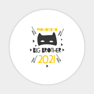 Promoted to Big brother superhero announcing pregnancy 2021 Magnet